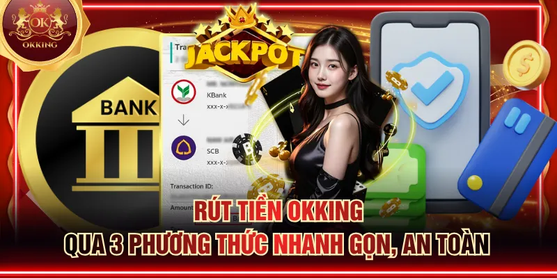 Rút tiền OKKING